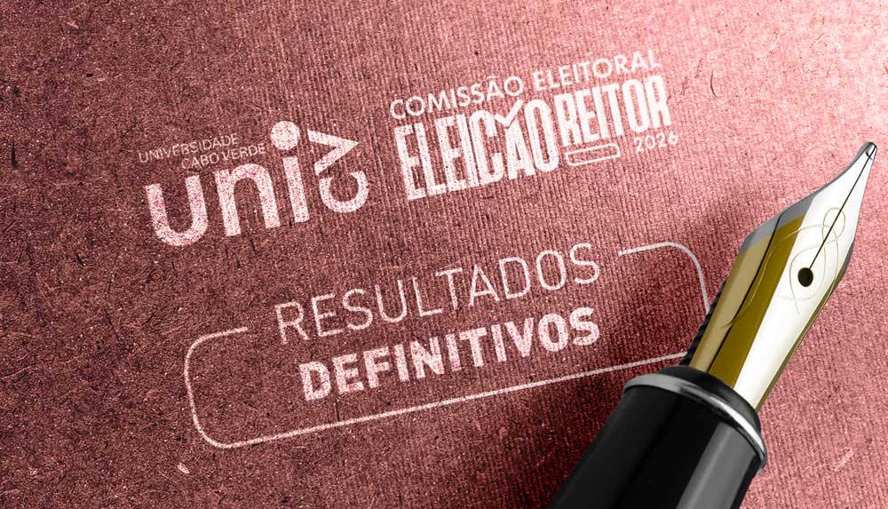 Resultados definitivos da Eleição para Reitor da Universidade de Cabo Verde - 2026