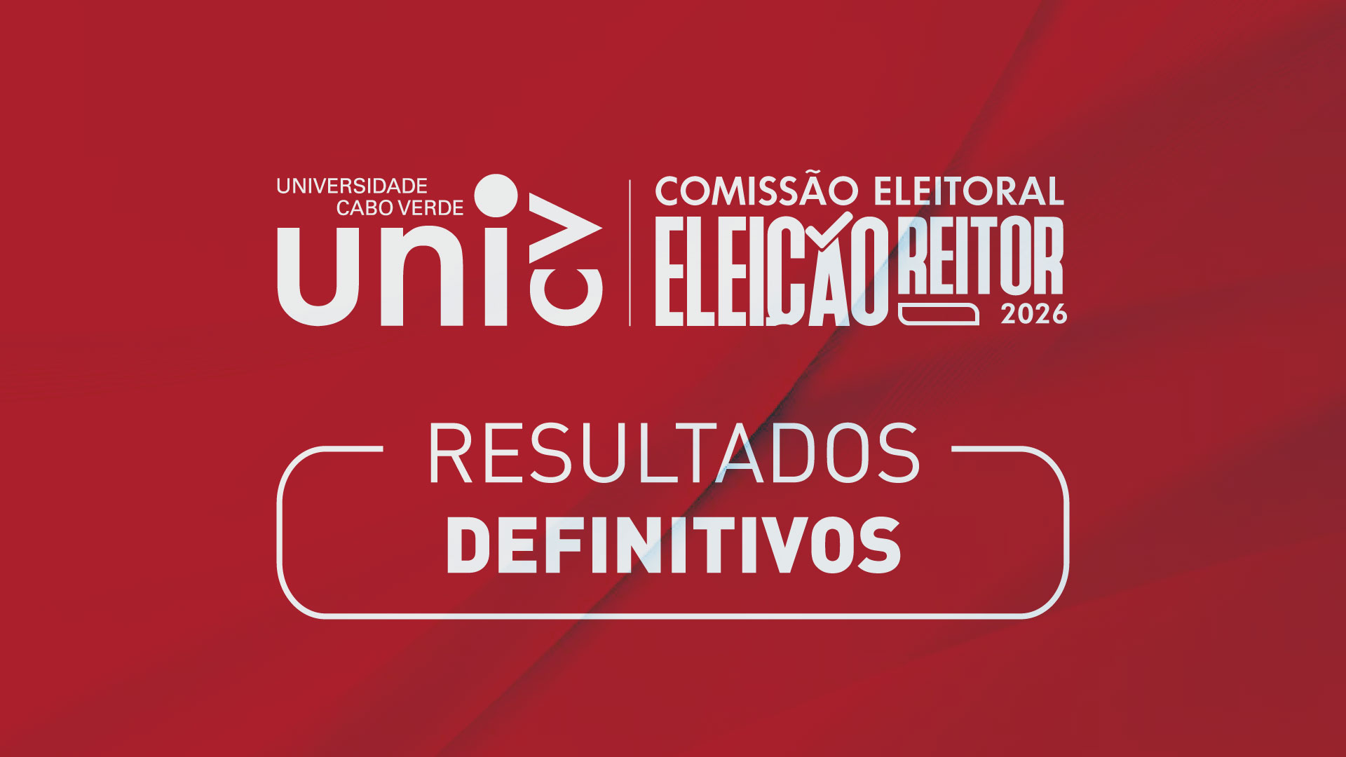 Resultados definitivos da Eleição para Reitor da Uni-CV - 2026