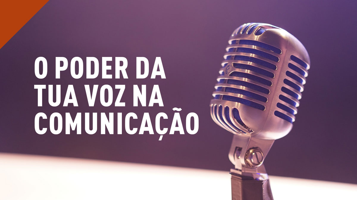 o-poder-da-tua-voz-na-comunicaçãoo_b31ff.jpg