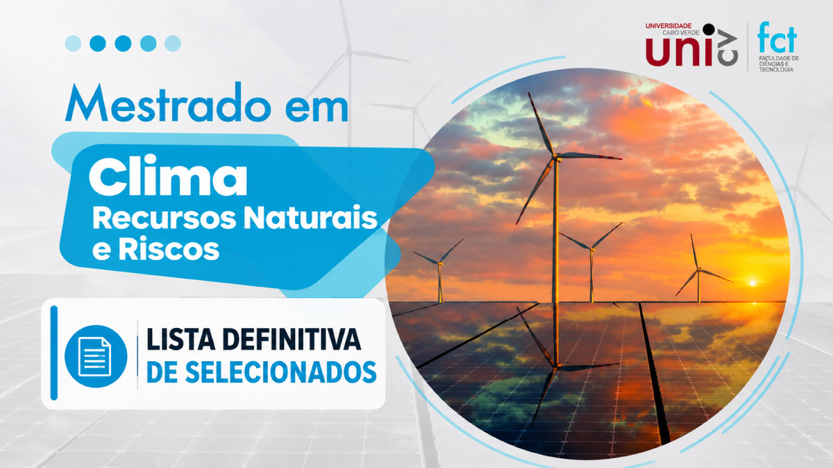 Lista definitiva de selecionados para Mestrado em Clima, Recursos Naturais e Riscos